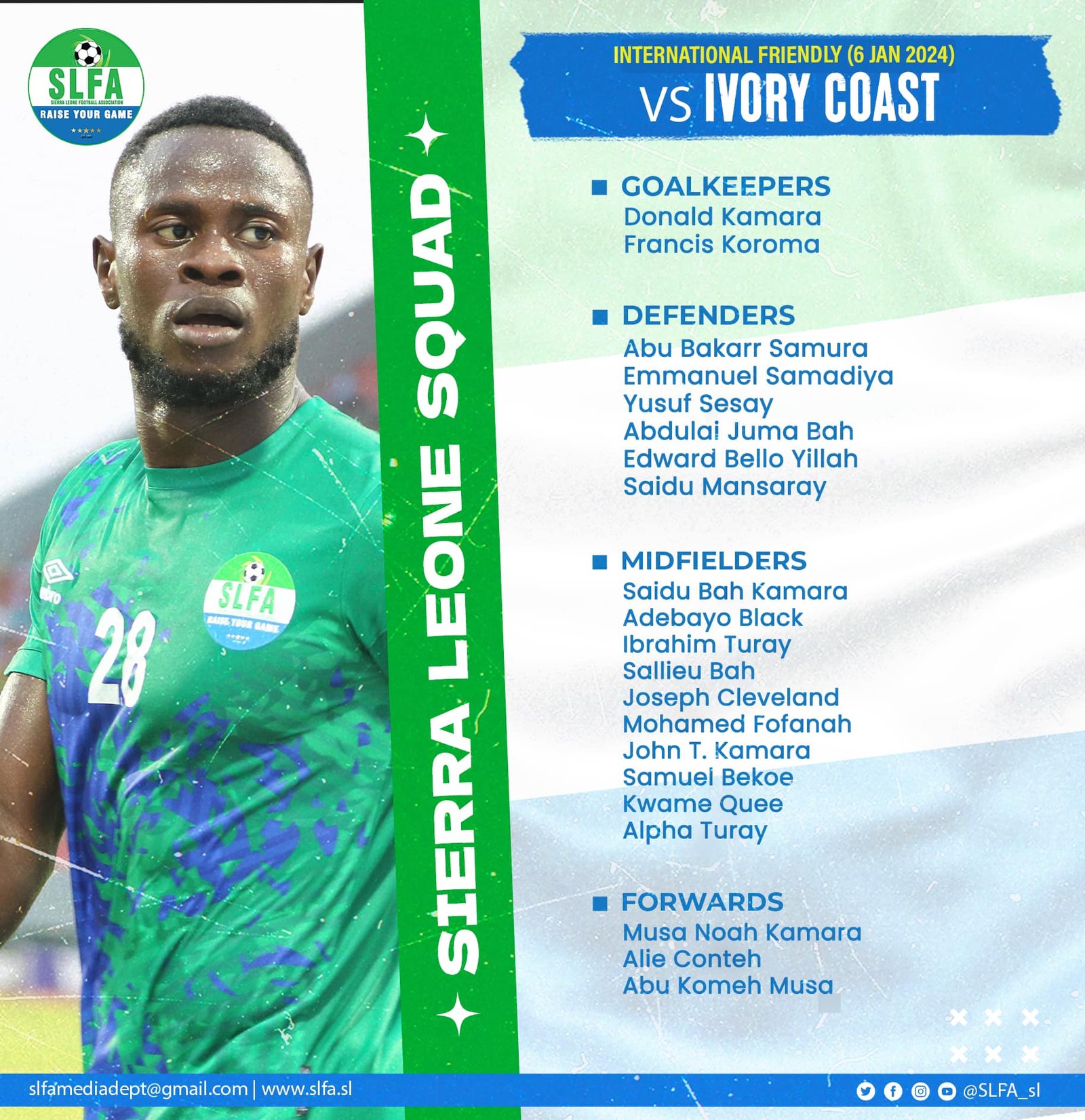 Sierra Leone will travel with a 21-man squad predominately home-based players for the duel.